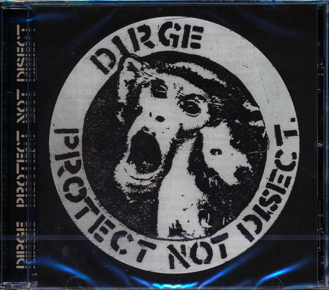 Dirge - Protect Not Disect - CD