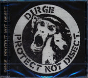 Dirge - Protect Not Disect - CD