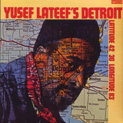 Yusef Lateef - Yusef Lateef's Detroit Latitude 42 30 Longitude 83 - Vinyl LP