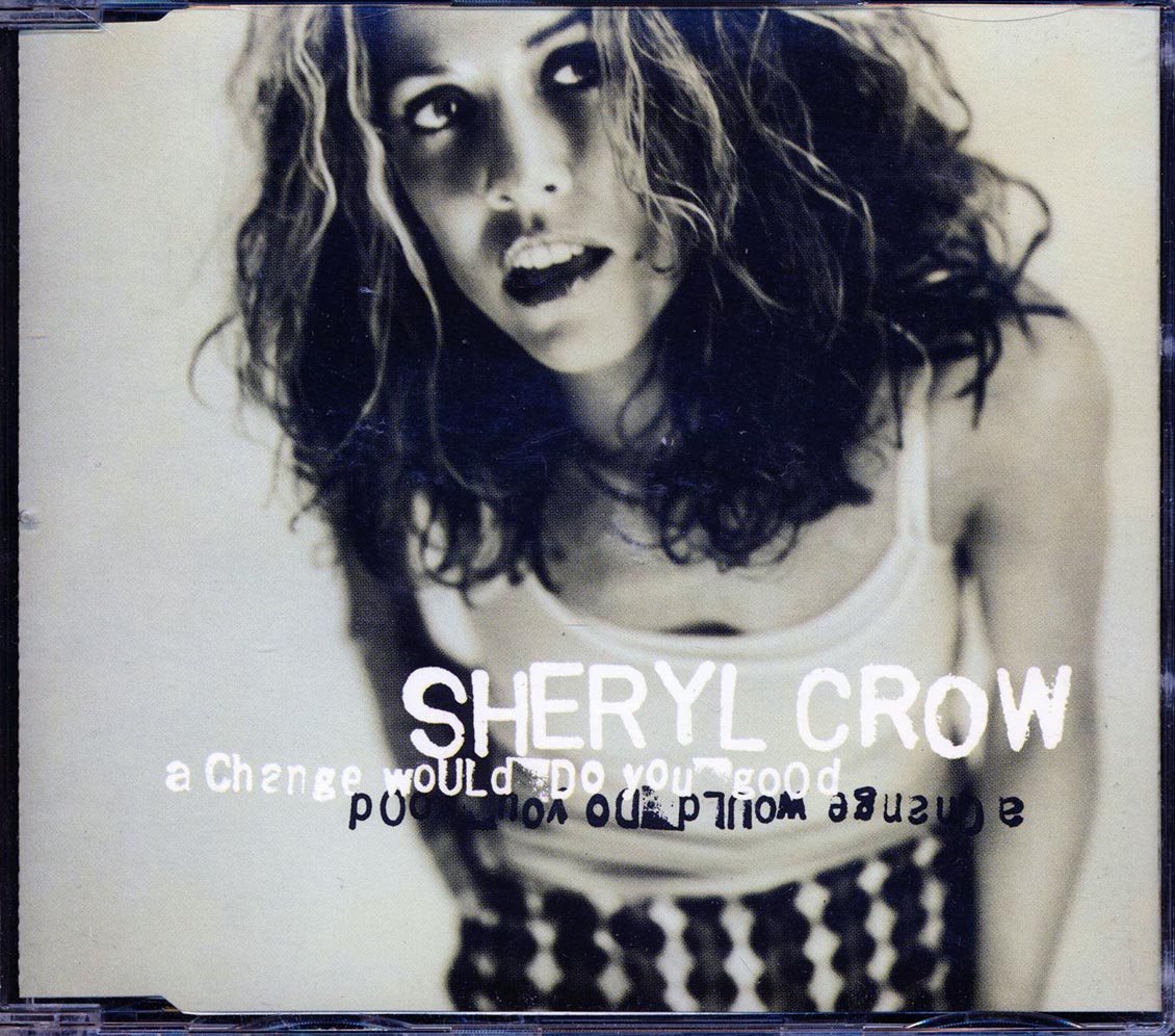 Sheryl Crow - A Change Would Do You Good - CD