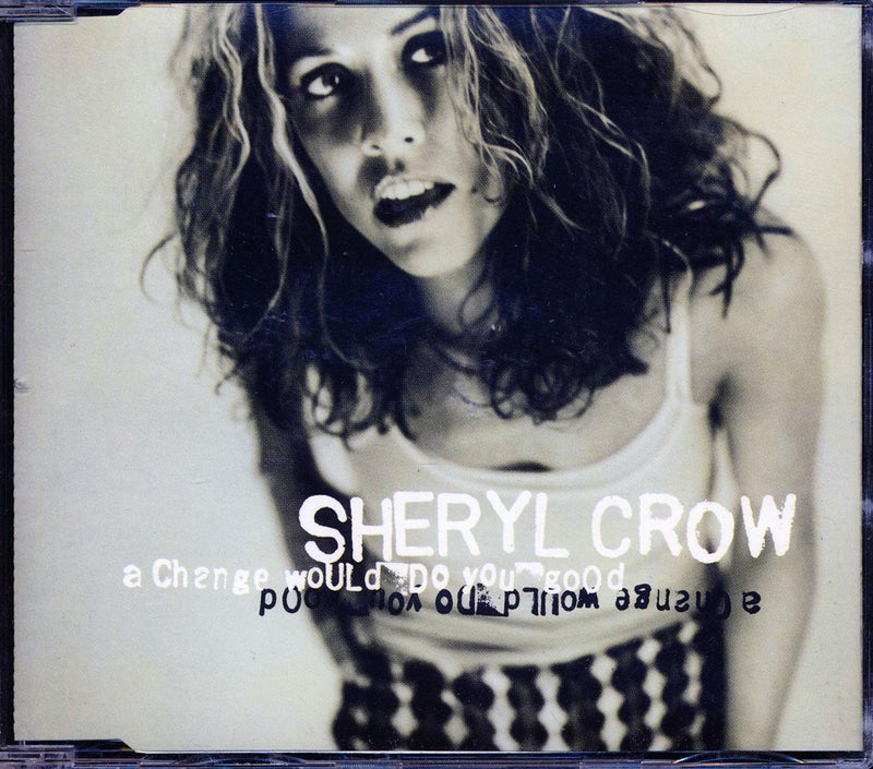 Sheryl Crow - A Change Would Do You Good - CD
