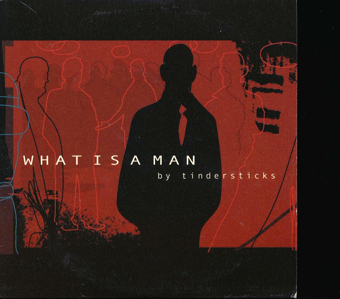 Tindersticks - What Is A Man - CD