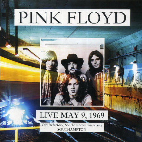 Pink Floyd - Live May 9, 1969: Old Refectory, Southampton University - Vinyl LP, LP