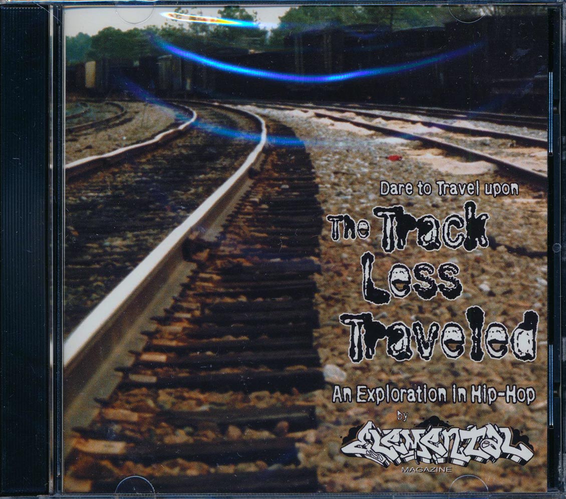Da One Irie B, Blu Monk, Icy Rock, Mr. Kizzie, Etc. - The Track Less Traveled: An Explotation In Hip Hop By Elemental Magazine - CD