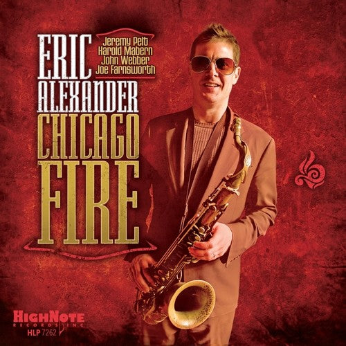 Chicago Fire -- Eric Alexander, LP