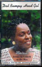 Joan Andrea Hutchinson - Dat Bumpy Head Gal: Jamaican Comedy To The Max - TAPE