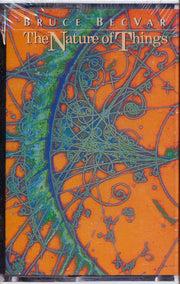 Bruce BecVar - The Nature Of Things - TAPE