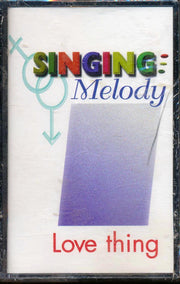 Singing Melody - Love Thing - TAPE