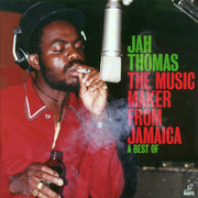 Jah Thomas - The Music Maker From Jamaica: A Best Of - Vinyl LP