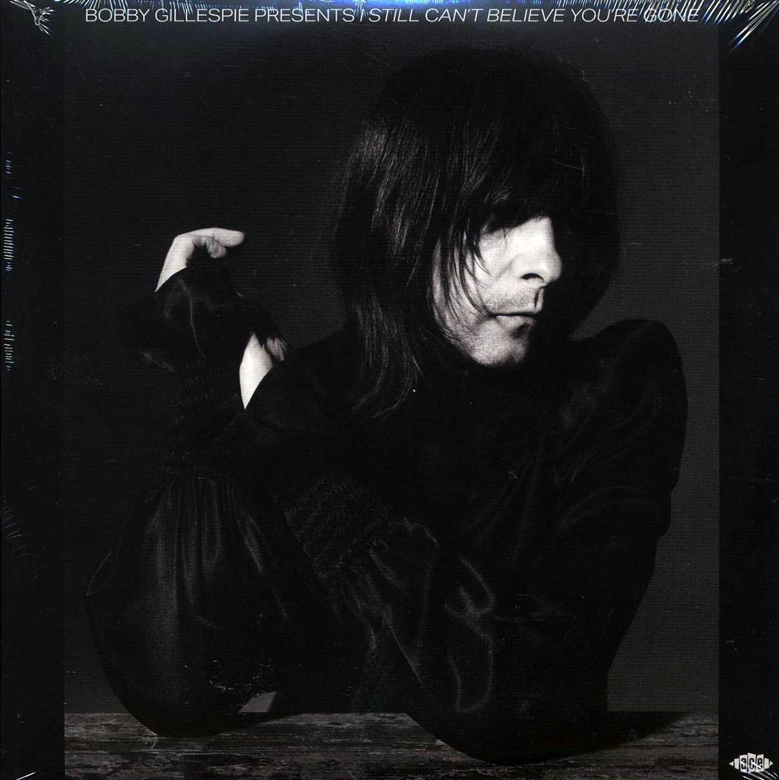 Ry Cooder, JJ Cale, Thin Lizzy, Little Feat, Bob Dylan, Willie Neslon, Lee Hazlewood, Etc. - Bobby Gillespie Presents: I Still Can't Believe You're Gone (2xLP) - Vinyl LP