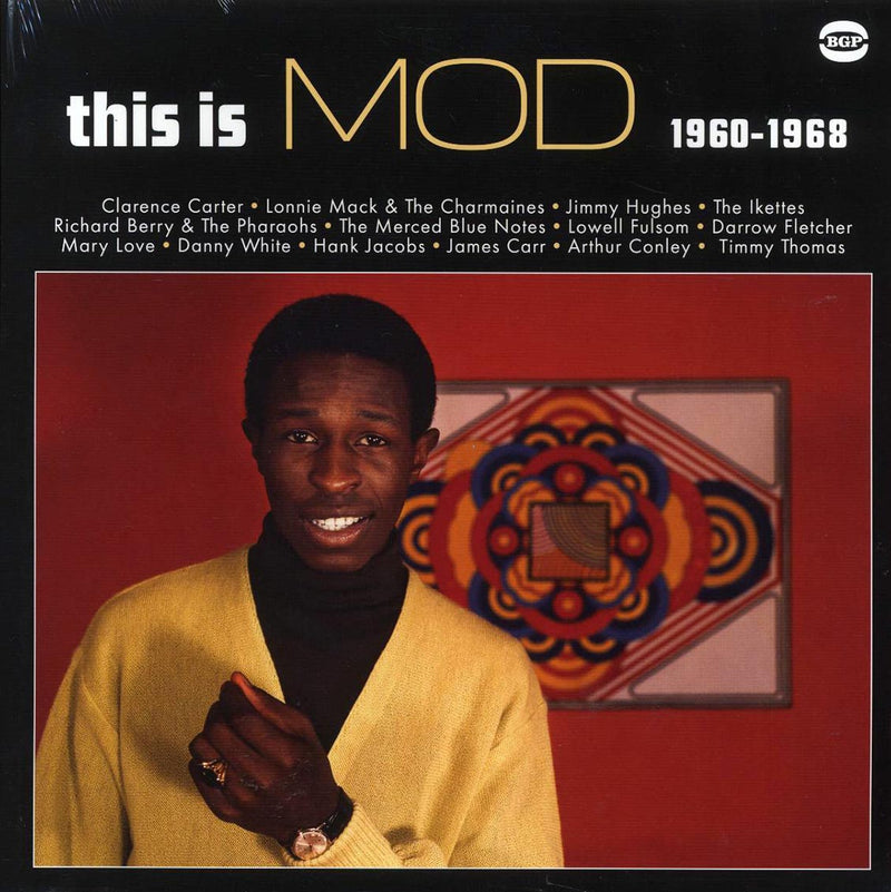Clarence Carter, Jimmy Hughes, Lonnie Mack, Lowell Fulsom, Darrow Fletcher, Etc. - This Is Mod 1960-1968 - Vinyl LP