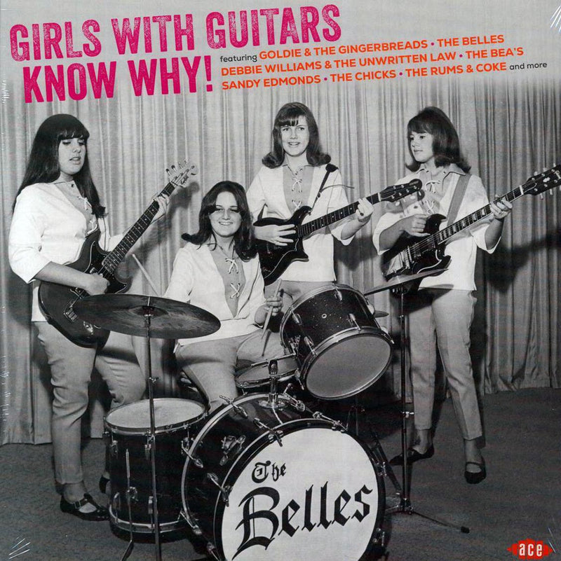 Goldie & The Gingerbreads, The Belles, The Bea's, The Rums & Coke, The Chicks, Etc. - Girls With Guitars Know Why! (180g) - Vinyl LP