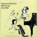 Bill Evans, Jim Hall - Intermodulation (180g) - Vinyl LP, LP