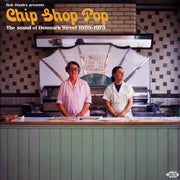 Whiskey Mac, Wei Wei Wong, Patches, Candlewick Green, Etc. - Bob Stanley Presents Chip Shop Pop: The Sound Of Denmark Street 1970-1975 (2xLP) - Vinyl LP