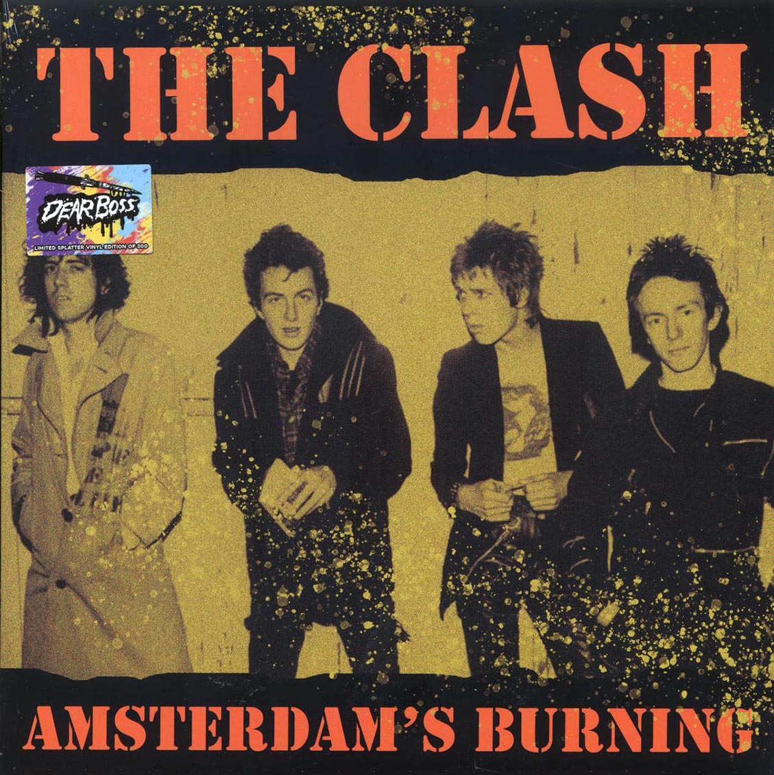 The Clash - Amsterdam's Burning: Jaap Edenhall, Amsterdam, May 10th 1981 (ltd. 300 copies made) (splatter vinyl) - Vinyl LP