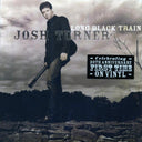Josh Turner - Long Black Train (20th Anniv. Ed.) - Vinyl LP, LP