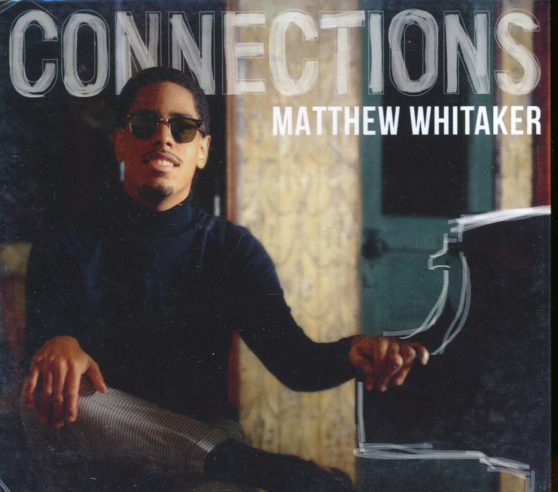 Matthew Whitaker - Connections - CD