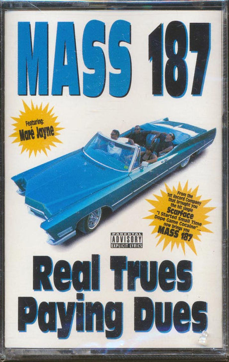 Mass 187 - Real Trues Paying Dues - TAPE, TAPE