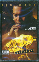 Big Mack - A Better Way - TAPE, TAPE