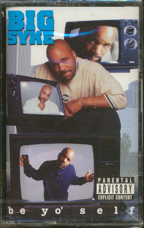Big Syke - Be Yo' Self - TAPE, TAPE