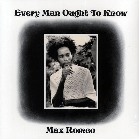 Max Romeo - Every Man Ought To Know - Vinyl LP, LP