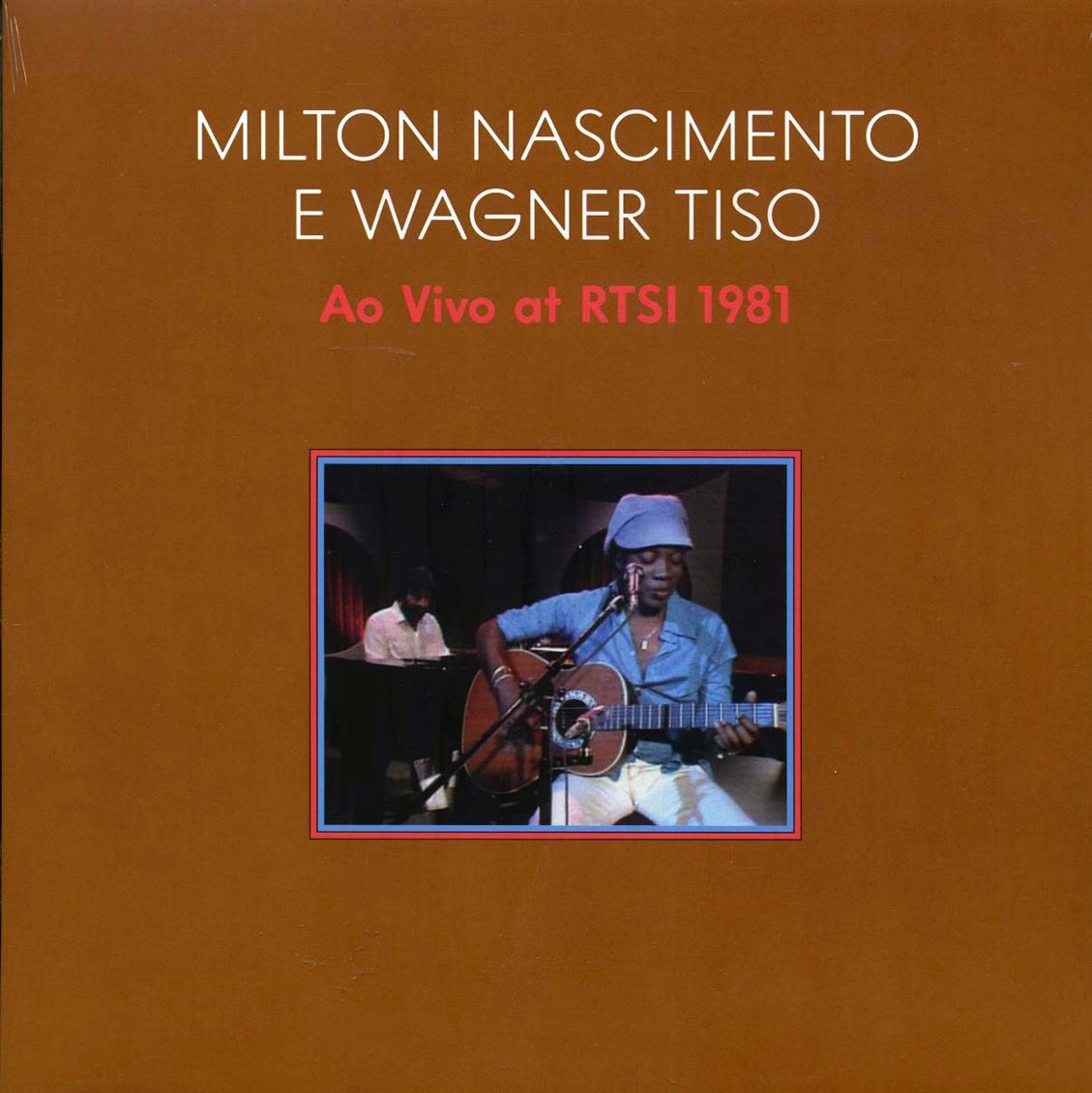 Milton Nascimento - E Wagner Tiso: Ap Vivo At RTSI 1981 - Vinyl LP