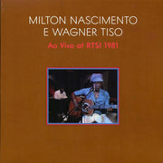 Milton Nascimento - E Wagner Tiso: Ap Vivo At RTSI 1981 - Vinyl LP