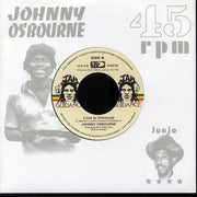 Johnny Osbourne - Love Is Universal  /  The Roots Radics - Dangerous Match One (rhythm: "Johnny Osbourne - Love Is Universal") - 7"