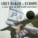 Chet Baker - In Europe: A Jazz Tour Of The Nato Countries (ltd. ed.) (180g) - Vinyl LP, LP