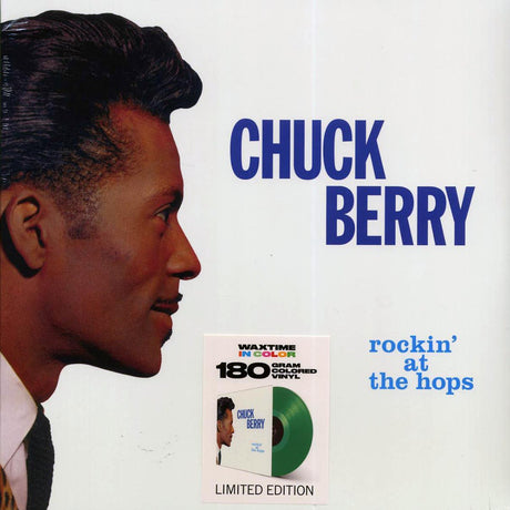 Chuck Berry - Rockin' At The Hops (+4 bonus tracks) (ltd. ed.) (180g) (green vinyl) - Vinyl LP, LP