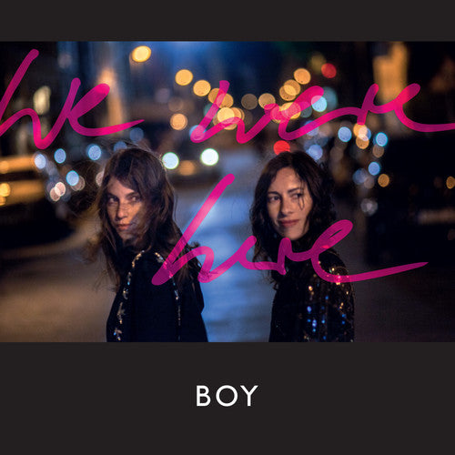 We Were Here -- BOY, CD