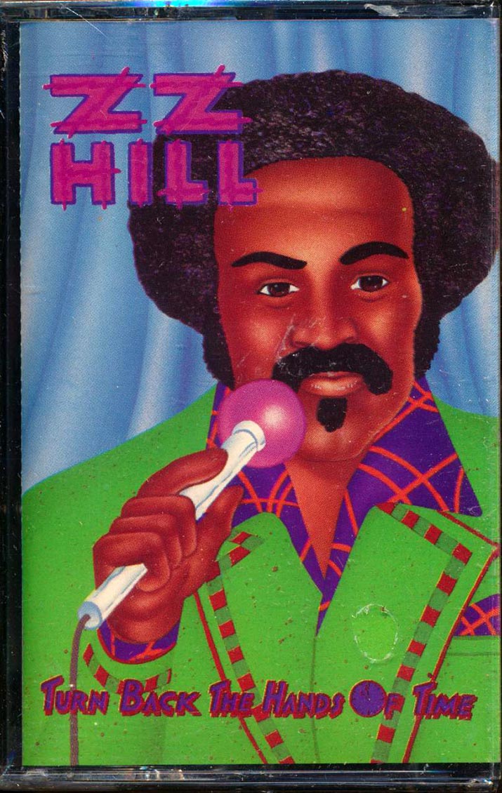 ZZ Hill - Turn Back The Hands Of Time - TAPE