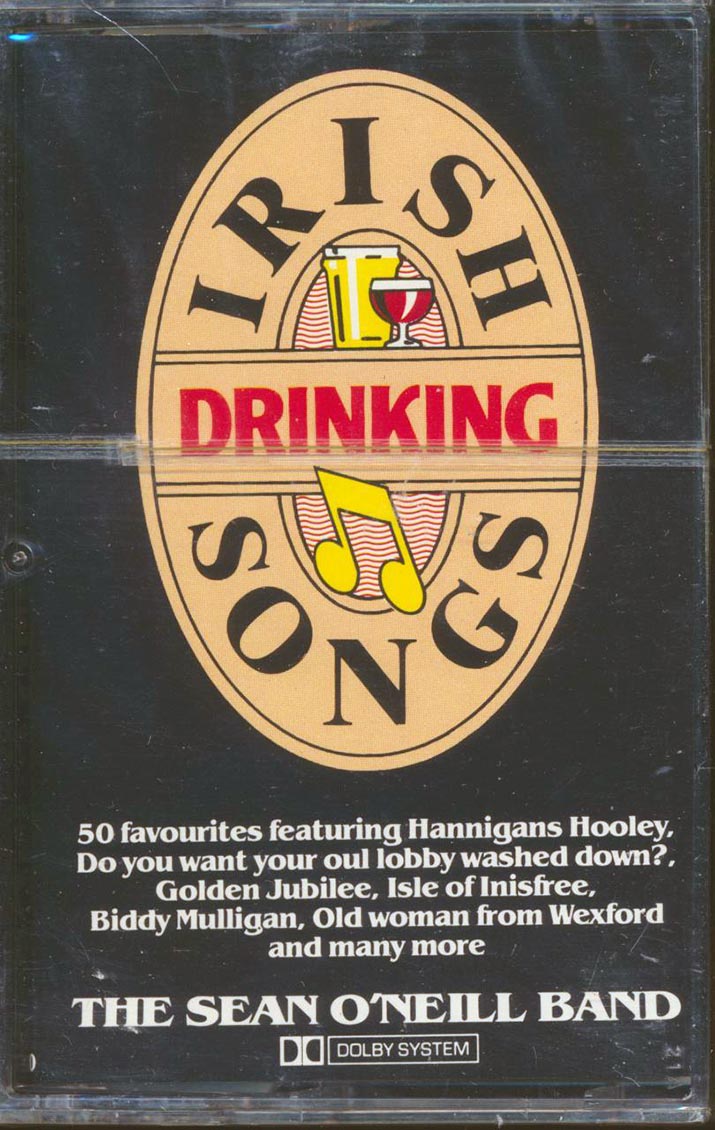 Sean O'Neill Band - Irish Drinking Songs - TAPE