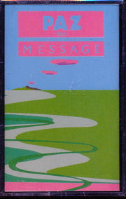 Paz - The Message - TAPE