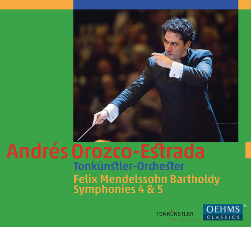 Symphonies Nos. 4 & 5 -- Mendelssohn / Tonkuenstler Orch / Orozco-Estrada, CD