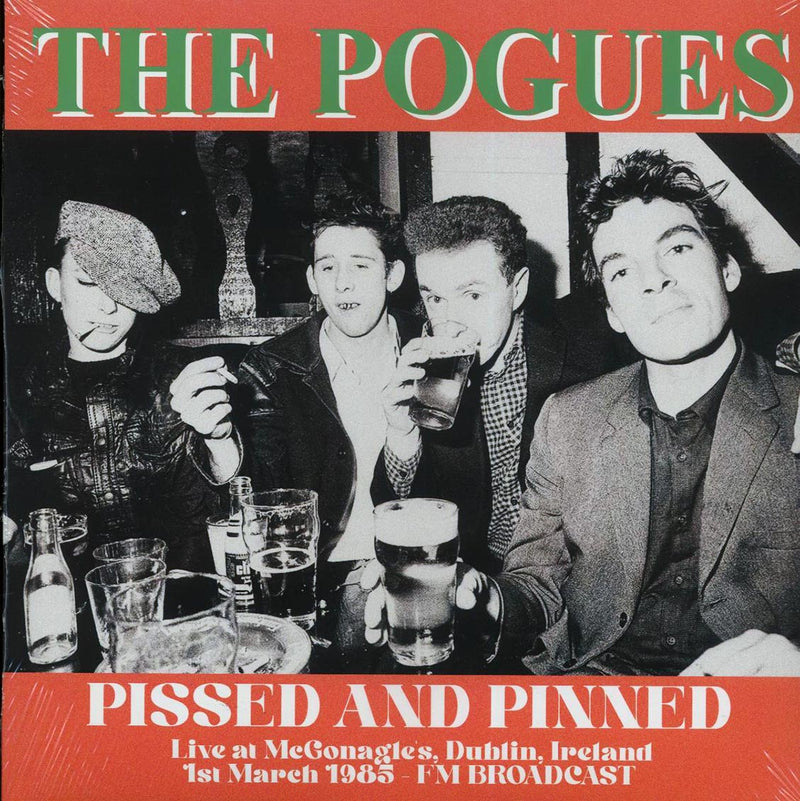 The Pogues - Pissed & Pinned: Live At McGonagles, Dublin, Ireland 1st March 1985 - Vinyl LP