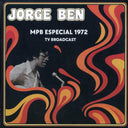 Jorge Ben - MPB Especial 1972 TV Broadcast - Vinyl LP, LP