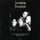 Smashing Pumpkins - Live At Riviera Theatre In Chicago, October 23th 1995 (2xLP) - Vinyl LP, LP