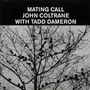 John Coltrane, Tadd Dameron - Mating Call - Vinyl LP, LP