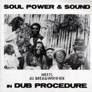Soul Power & Sound, Al Breadwinner - Soul Power & Sound Meets Al Breadwinner In Dub Procedure - Vinyl LP