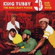 King Tubby, Ring Craft Posse - Dub Too Much: King Tubby Meets The Ring Craft Posse Volume 3 - Vinyl LP