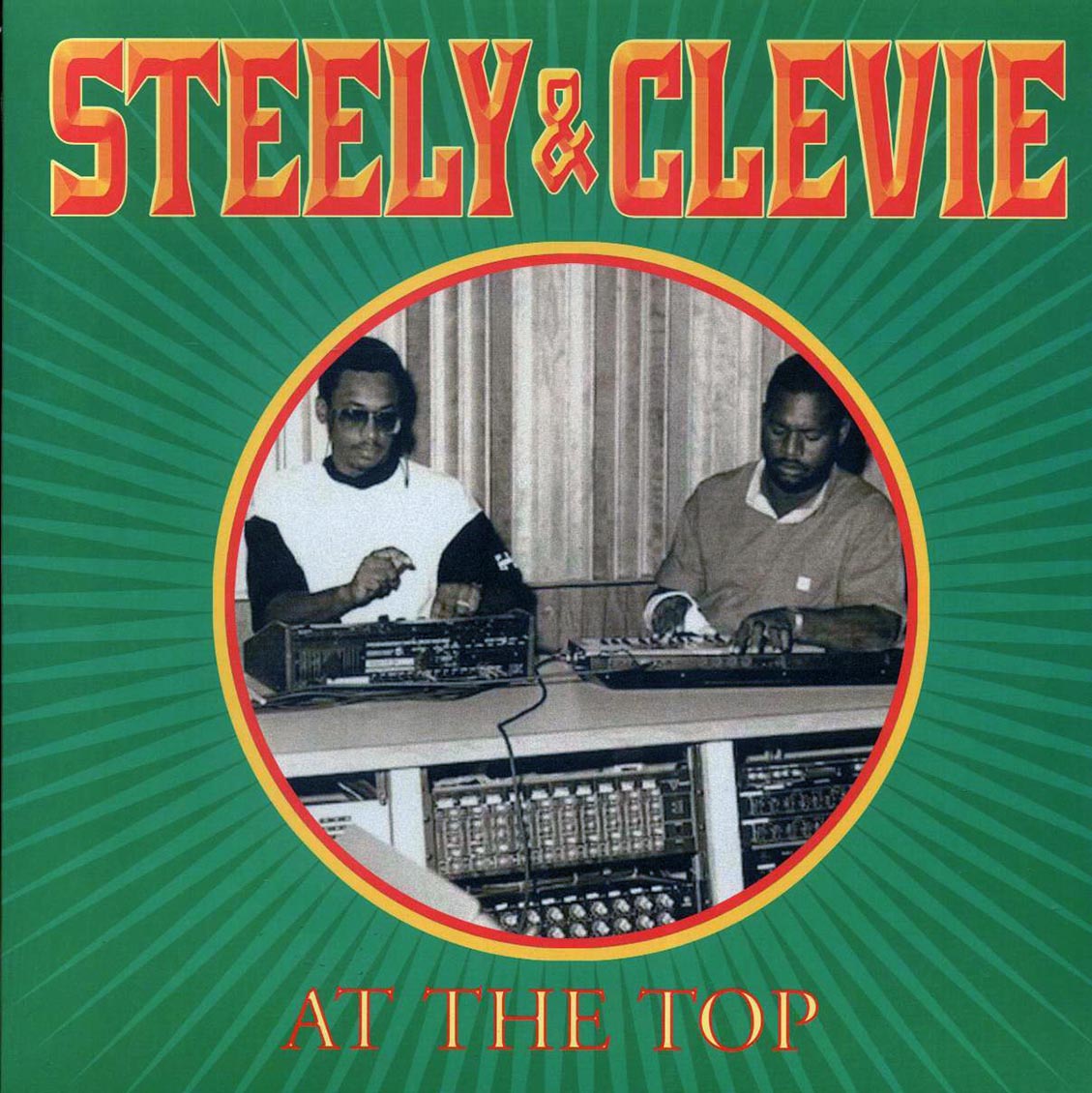 Steely & Clevie - At The Top - Vinyl LP