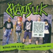 Chaos UK - Kings For A Day: The Vinyl Japan Years: 1991-2001 (ltd. ed.) (green vinyl) - Vinyl LP