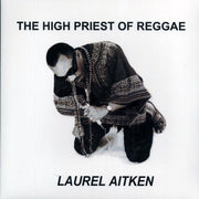 Laurel Aitken - The High Priest Of Reggae (+4 bonus tracks) - Vinyl LP