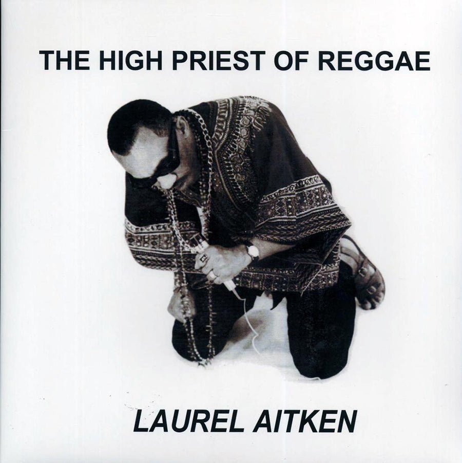 Laurel Aitken - The High Priest Of Reggae (+4 bonus tracks) - Vinyl LP, LP