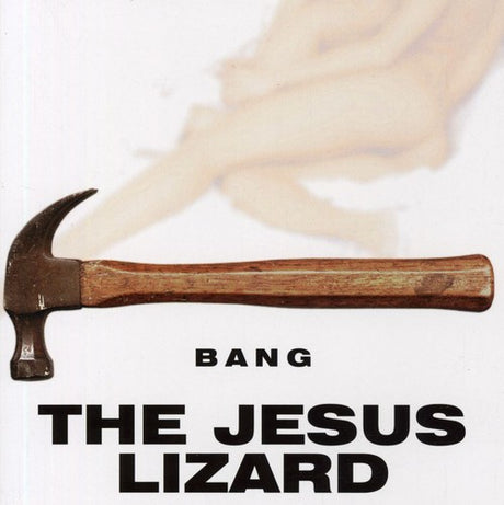Bang, Jesus Lizard, CD