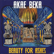 Akae Beka (Vaughn Benjamin/Midnite) - Beauty For Ashes - Vinyl LP
