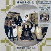 Enrique Rodriguez & The Negra Chiway Band - Fase Liminal - Vinyl LP
