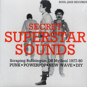 Various - Secret Superstar Sounds: Scraping Bubblegum Off My Soul 1977-80 - Vinyl LP