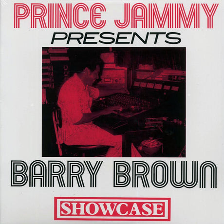 Barry Brown - Prince Jammy Presents Barry Brown Showcase - Vinyl LP, LP
